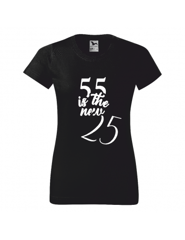 Tricou Personalizat Damă " 55 Is The...