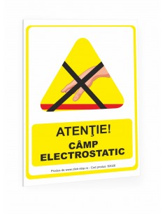 Atenție Câmp Electrostatic...