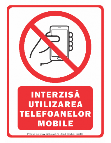 Interzisă Utilizarea Telefoanelor...