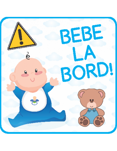 Indicator/semn " Bebe La Bord "...