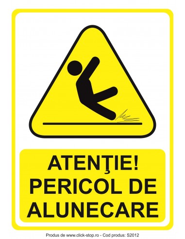 Atenție Pericol De Alunecare -...