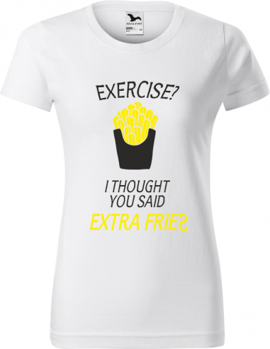 Tricou Personalizat Damă " Exercise?...